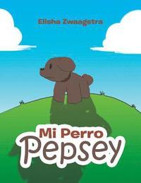 bokomslag Mi Perro Pepsey