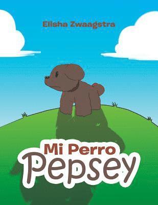 bokomslag Mi Perro Pepsey