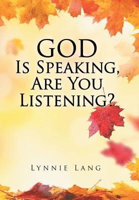 God Is Speaking, Are You Listening? 1