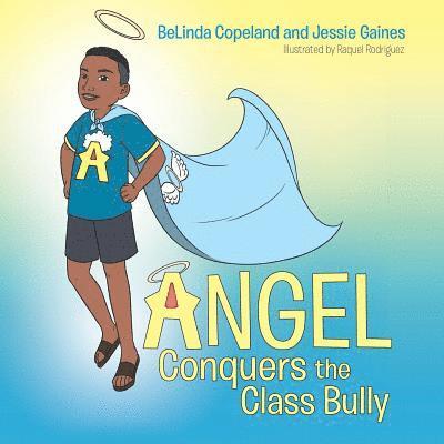 Angel Conquers the Class Bully 1