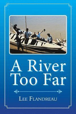 A River Too Far 1