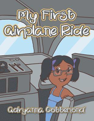 Adryanna Cottemond - My First Airplane Ride, Häftad