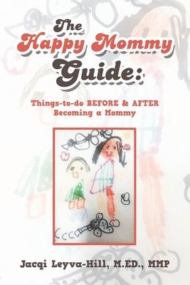 bokomslag Happy Mommy Guide