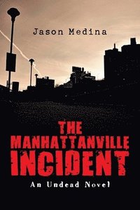 bokomslag The Manhattanville Incident