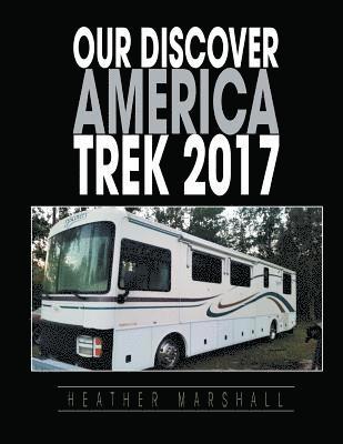 Our Discover America Trek 2017 1