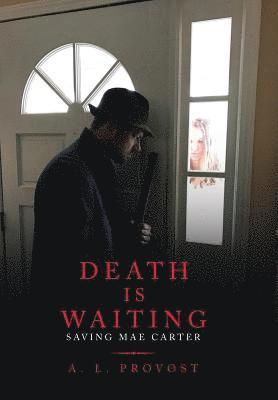 Death Is Waiting 1