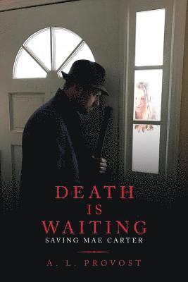 Death Is Waiting 1