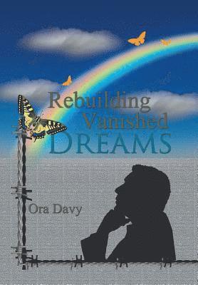 Rebuilding Vanished Dreams 1