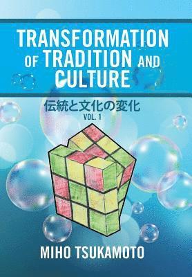Transformation of Tradition and Culture 1