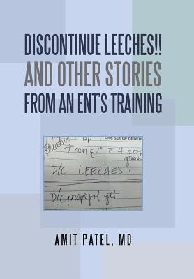 Discontinue Leeches!! and Other Stories from an Ent'S Training 1