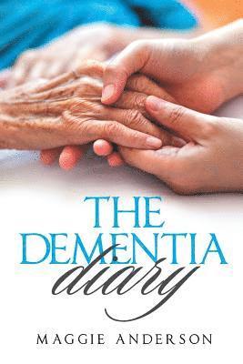 Maggie Anderson - Dementia Diary, Häftad