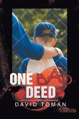 One Bad Deed