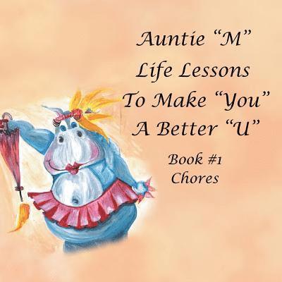 Auntie &quot;M&quot; Life Lessons to Make You a Better &quot;U&quot; 1