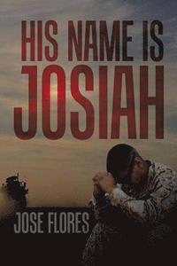 bokomslag His Name Is Josiah