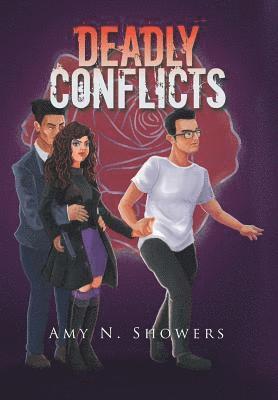 Amy N Showers, Amy N. Showers - Deadly Conflicts, Inbunden