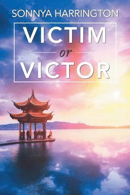 Victim or Victor 1