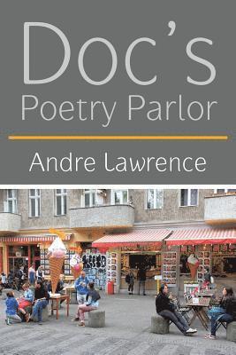 Doc'S Poetry Parlor 1