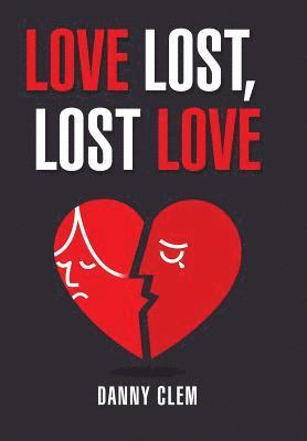 Love Lost, Lost Love 1