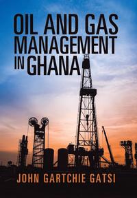bokomslag Oil and Gas Management in Ghana