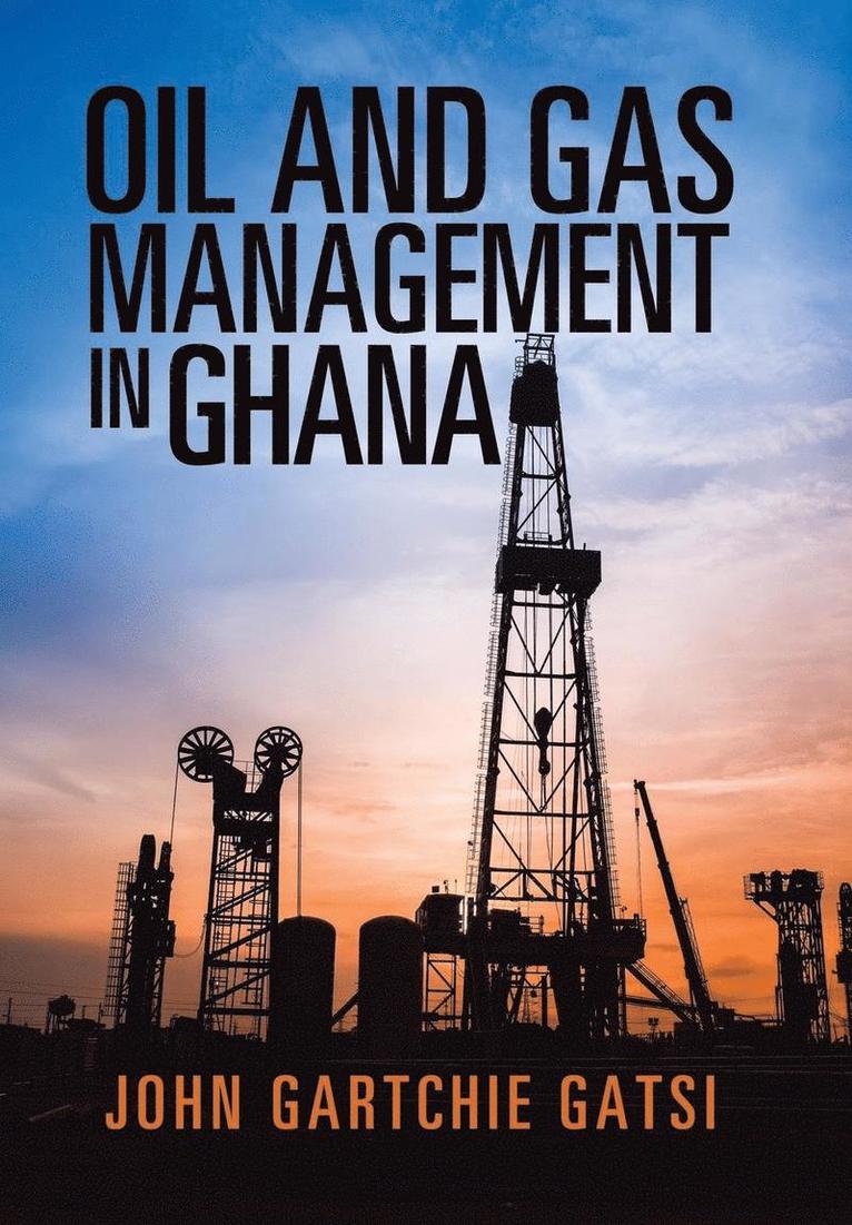 Oil and Gas Management in Ghana 1