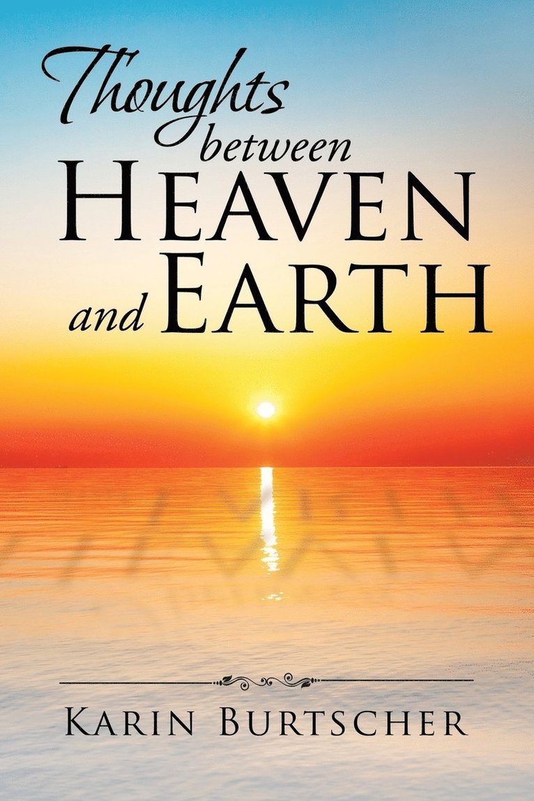 Thoughts between Heaven and Earth 1