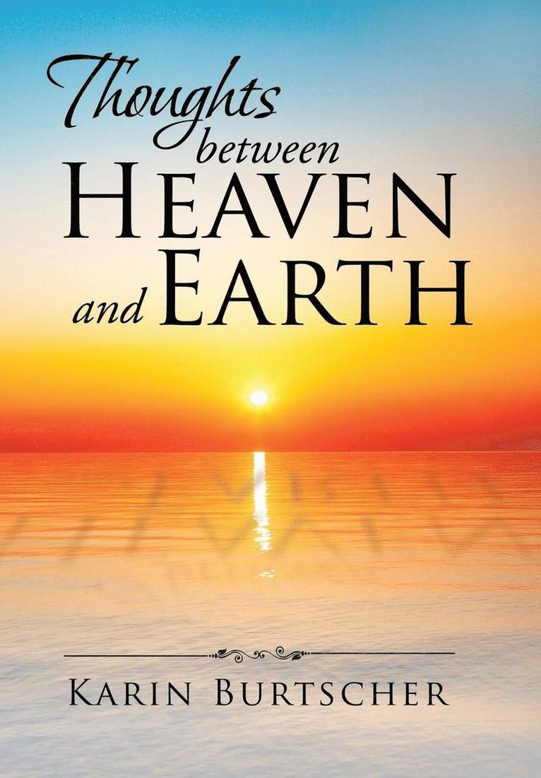 Thoughts between Heaven and Earth 1