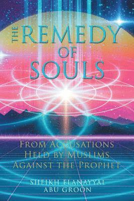 Sheikh Elanayyal Abu Groon - Remedy of Souls, Häftad
