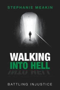 bokomslag Walking into Hell