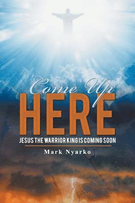 Mark Nyarko - Come up Here, Häftad. Tillgänglighet: Lägg i varukorg