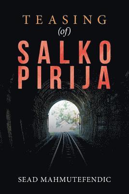 Teasing (Of) Salko Pirija 1