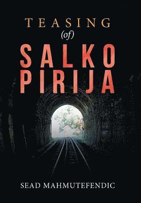 Teasing (Of) Salko Pirija 1