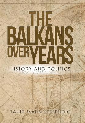 bokomslag Balkans over Years