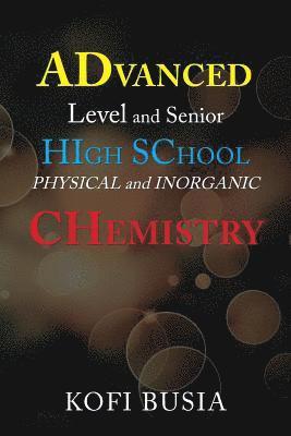 Advanced Level and Senior High School Physical and Inorganic Chemistry 1