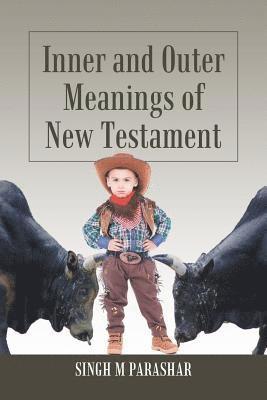 Inner and Outer Meanings of New Testament 1