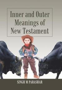 bokomslag Inner and Outer Meanings of New Testament