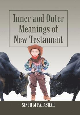 Inner and Outer Meanings of New Testament 1