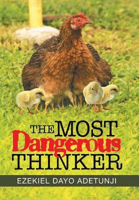 Most Dangerous Thinker