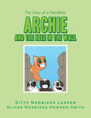 Archie and the Hole in the Wall 1