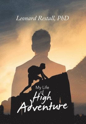 bokomslag My Life of High Adventure