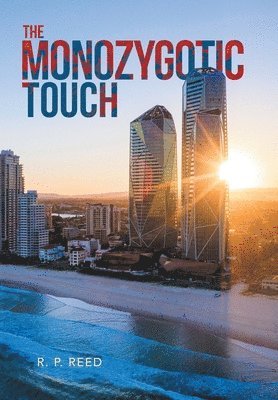 R P Reed, R. P. Reed - Monozygotic Touch, Inbunden