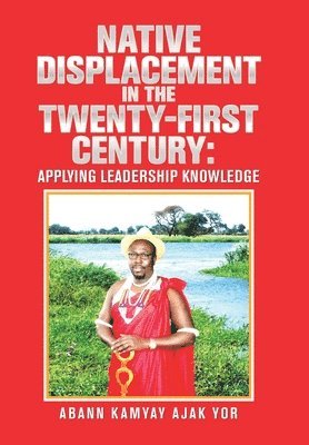 Native Displacement in the Twenty-First Century 1