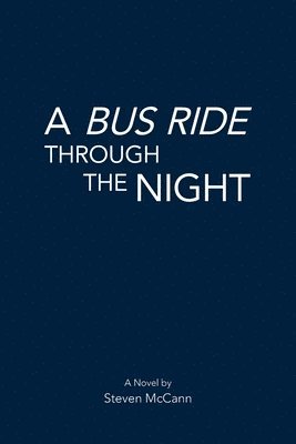 A Bus Ride Through the Night 1