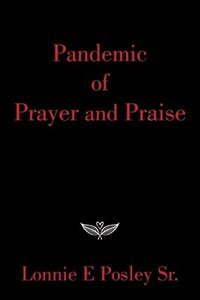 bokomslag Pandemic of Prayer and Praise