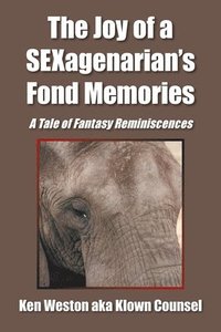 bokomslag The Joy of a Sexagenarian's Fond Memories