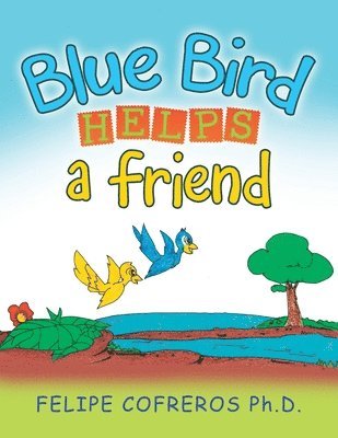 Blue Bird Helps a Friend 1