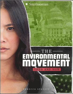 Rebecca Stefoff - The Environmental Movement: Then and Now, Inbunden