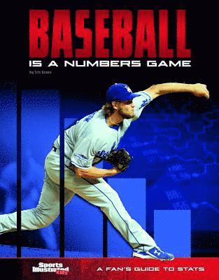 Eric Braun - Baseball Is a Numbers Game: A Fan's Guide to STATS, Inbunden
