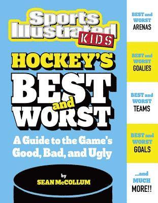 Sean McCollum - Hockey's Best and Worst: A Guide to the Game's Good, Bad, and Ugly, Inbunden