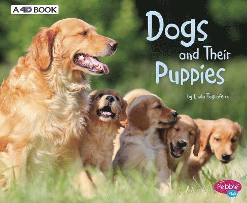 Dogs and Their Puppies: A 4D Book 1