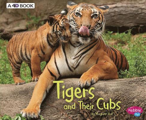 Margaret Hall - Tigers and Their Cubs: A 4D Book, Inbunden